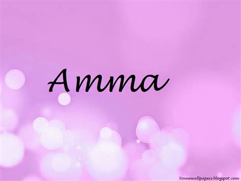 amma name style|what does amma mean.